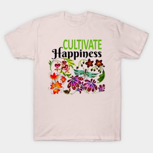 Cultivate Happiness T-Shirt